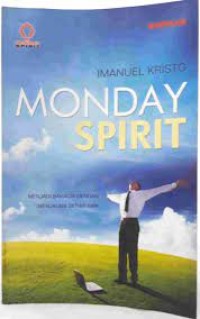 Image of Monday Spirit: Menjadi bahagia dengan menjalani setiap hari