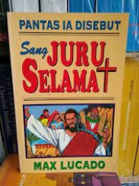 Image of Pantas Ia di sebut Sang Juru Selamat