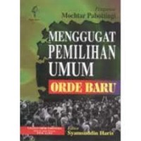Image of Menggugat pemilihan umum orde baru