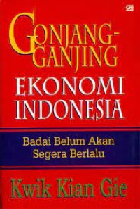 Image of Gonjang-ganjing ekonomi Indonesia badai belum akan segera berlalu