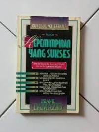 Image of Kunci-kunci efektif bagi kepemimpinan yg sukses