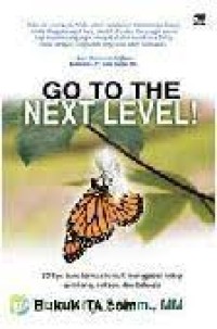 Image of Go to next level: 50 tips transformasi untuk menggapai hidup gemilang, sukses, dan bahagia