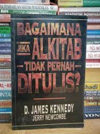 Image of Bagaimana jika Alkitab tidak pernah ditulis?