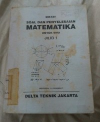 Image of Diktat soal dan penyelesaian matematika untuk SMU 1
