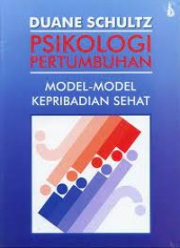 Image of Psikologi Pertumbuhan: Model-Model Kepribadian Sehat
