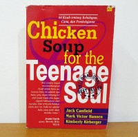 Image of Chicken Soup for the Teenage Soul: 64 kisah tentang kehidupan, cinta, dan pembelajaran