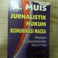 Image of Junalistik Hukum dan Komunikasi Massa : Menjangkau Era Cybercommunication