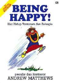 Image of Being Happy : kiat Hidup tentram dan bahagia c-2
