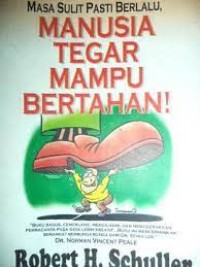 Image of Masa sulit pasti berlalu, manusia tegar mampu