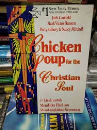 Image of Chicken soup for the Christian soul: 57 kisah untuk membuka hati&membangkitkan semangaat