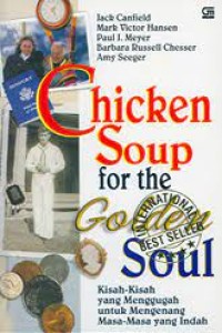 Image of Chiken soup for the Golden soul: kisah2 yang menggugah untuk mengenang masa2 yang indah