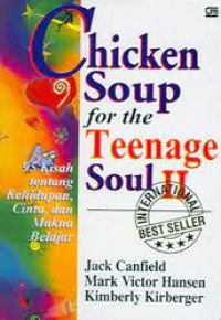 Image of Chiken soup for thetenege soul II :95kisah tentang kehidupan, cinta, dan makna belajar