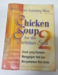 Image of Chicken soup for the Christian soul 2: kisah yang semakin menggugah hati dan mengorbankan roh anda