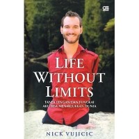 Image of Life withaut limits: tanpa lengan dan tungkai aku bisa menakklukan dunia
