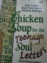 Image of Chiken soupfor the tehe teenage Soul Letters: Surat2 tentang cinta ,kehidupan dan pelajaran hidup