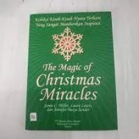 Image of The magic of chrismas Miraceles ( koleksi kisah-kisah  nyata terbaru yang sangat memberikan  inspirasi