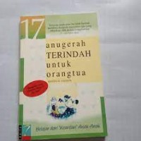 Image of 17 Anugerahterindah untuk orang tua: belajar dari 