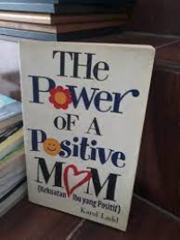Image of The Power ofa Positive Mom (Kekuatan Ibu Yang Positif