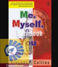 Image of Me , Myself & You ( Aku , diriku dan Engkau )