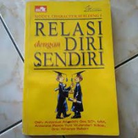 Image of Relasi dengan Diri Sendiri: Modul Character Building I