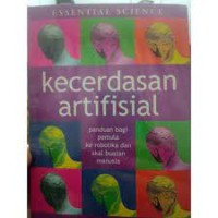 Image of Kecerdasan artifisial: Panduan bagi pemula ke robotika dan akal buatan manusia