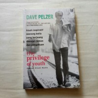 Image of The Privilage of Youth : kisah inspiratif seorang belia yang berjuang mencari teman dan pengakuan