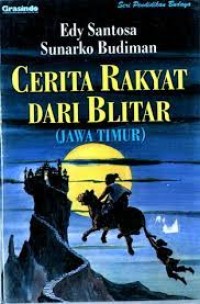 Image of Cerita rakyat dari Blitar ( Jawa Timur) (seri Pendidikan Budaya)