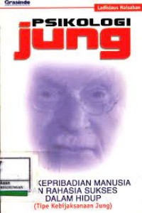 Image of Psikologi Jung: Tipe kepribadian manusia&rahasia sukses