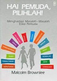 Image of Hai pemuda, pilihlah!: Menghadapi masalah-masalah etika pemuda