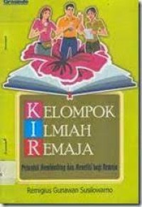 Image of Kelompok Ilmiah Remaja Petunjuk Membimbing dan Meneliti Bagi Remaja