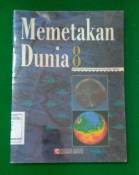 Image of Memetakan Dunia 8: Memetakan untuk Hari Ini dan Masa Depan