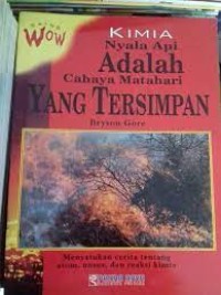 Image of Kimia nyala api adalah cahaya matahari yang tersimpan