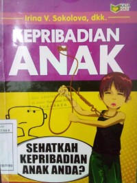 Image of Kepribadian Anak: sehatkah kepribadian anak anda?