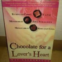 Image of Chocolate for a Lover's Heart:Kumpulan cerita yg menyejukkan jiwa sekaligus