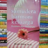 Image of Dalam samudera harmoni keluarga: Problem dan solusinya