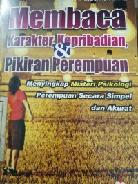 Image of Membaca karakter, kepribadian,&pikiran perempuan