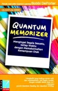 Image of Quantum Memorizer: Mengingat sgl sesuatu, setiap waktu dg memaksimalkan kemampuan otak