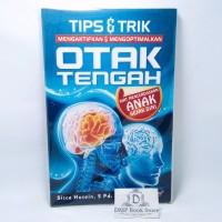 Image of Tips & trik mengaktifkan & mengoptimalkan otak tengah