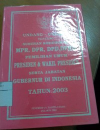 Image of Undang-Undang tentang Susunan Kedudukan MPR,DPR,DPD,DPRD,Pemilu Presiden