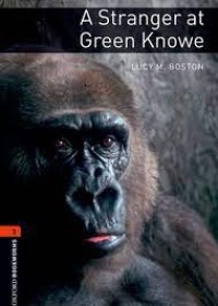 Image of A Stranger at green knowe stage 2 (700 headwords)
