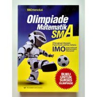 Image of Olimpiade Matematika SMA Dilengkapi dengan Paket Soal Latihan Setara IMO (International Mathematics Olympiad)