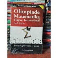 Image of Soal dan pembahasan OLIMPIADE MATEMATIKA tingkat internasional untuk SMA/MA Bilingual (Indonesia-Inggris)