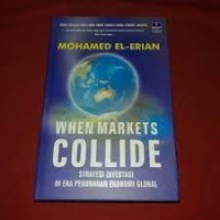 Image of When market Collide: Strategi investasi di era perubahan ekonomi global