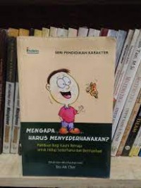 Image of Mengapa harus menyederhanakan?: Panduan bagi kaum remaja untuk hidup sederhana dan bermanfaat