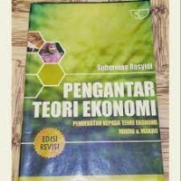 Image of Pengantar teori ekonomi: Pendekatan kepada teori ekonomi mikro & makro ed. Revisi