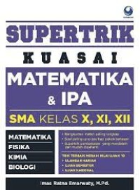 Image of Supertrik Kuasai Matematika & IPA SMA X, XI, XII