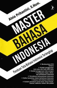 Image of Master Bahasa Indonesia: Panduan tata bahasa Indonesia terlengkap