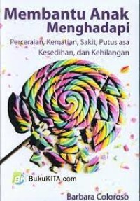 Image of Membantu anak menghadapi perceraian, kematian, sakit, putus asa kesedihan, dan kehilangan
