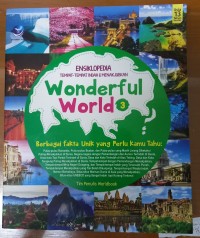 Image of Wonderful world 3: Ensiklopedia tempat-tempat indah & menakjubkan