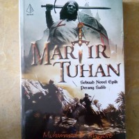 Image of Martir Tuhan: Sebuah novel epik Perang Salib